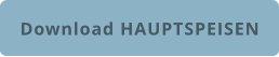 Download HAUPTSPEISEN