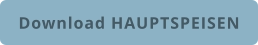 Download HAUPTSPEISEN