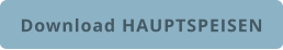 Download HAUPTSPEISEN